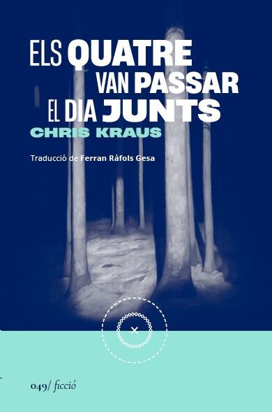 ELS QUATRE VAN PASSAR EL DIA JUNTS | 9788419059666 | KRAUS, CHRIS | Galatea Llibres | Llibreria online de Reus, Tarragona | Comprar llibres en català i castellà online