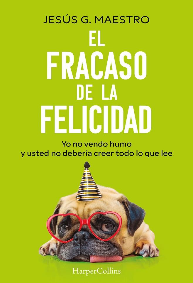 EL FRACASO DE LA FELICIDAD | 9788410644922 | G. MAESTRO, JESÚS | Galatea Llibres | Llibreria online de Reus, Tarragona | Comprar llibres en català i castellà online