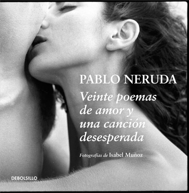 VEINTE POEMAS DE AMOR Y UNA CANCIÓN DESESPERADA | 9788499896878 | NERUDA, PABLO | Galatea Llibres | Llibreria online de Reus, Tarragona | Comprar llibres en català i castellà online