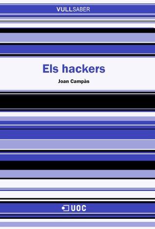 HACKERS, ELS | 9788497885638 | CAMPAS, JOAN | Galatea Llibres | Llibreria online de Reus, Tarragona | Comprar llibres en català i castellà online