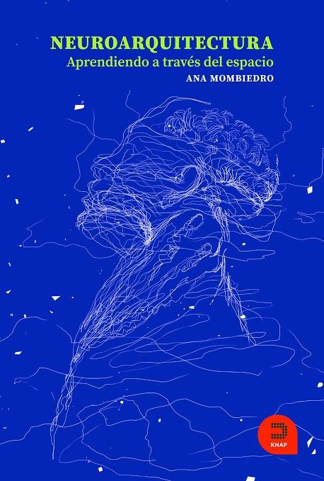 NEUROARQUITECTURA. APRENDIENDO A TRAVÉS DEL ESPACIO | 9788415995548 | Galatea Llibres | Llibreria online de Reus, Tarragona | Comprar llibres en català i castellà online