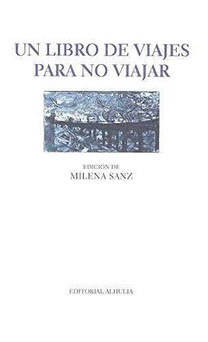 UN LIBRO DE VIAJES PARA NO VIAJAR | 9788494863585 | SANZ, MILENA | Galatea Llibres | Librería online de Reus, Tarragona | Comprar libros en catalán y castellano online