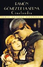 CINELANDIA | 9788477021483 | GOMEZ DE LA SERNA, RAMON | Galatea Llibres | Llibreria online de Reus, Tarragona | Comprar llibres en català i castellà online