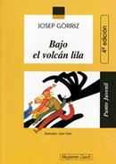 BAJO EL VOLCAN LILA | 9788421819357 | GÒRRIZ, JOSEP | Galatea Llibres | Librería online de Reus, Tarragona | Comprar libros en catalán y castellano online