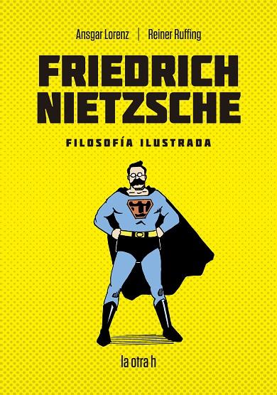 FRIEDRICH NIETZSCHE FILOSOFIA ILUSTRADA | 9788416763474 | RUFFING, REINER / LORENZ, ANSGAR | Galatea Llibres | Librería online de Reus, Tarragona | Comprar libros en catalán y castellano online