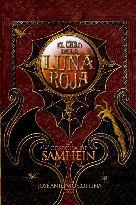 CICLO DE LA LUNA ROJA 1. LA COSECHA DE SAMHEIN | 9788492939602 | COTRINA GÓMEZ, JOSÉ ANTONIO | Galatea Llibres | Librería online de Reus, Tarragona | Comprar libros en catalán y castellano online