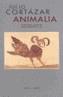ANIMALIA. ANTOLOGIA | 9788493427405 | CORTAZAR, JULIO | Galatea Llibres | Librería online de Reus, Tarragona | Comprar libros en catalán y castellano online