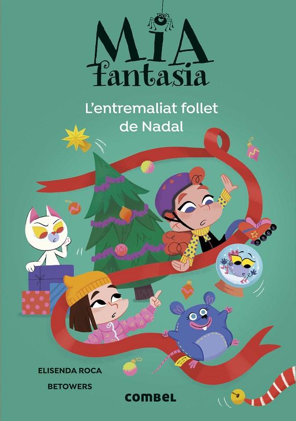 MIA FANTASIA 9. L'ENTREMALIAT FOLLET DE NADAL | 9788411582728 | ROCA, ELISENDA | Galatea Llibres | Llibreria online de Reus, Tarragona | Comprar llibres en català i castellà online