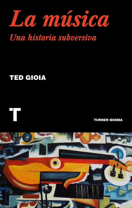 LA MUSICA | 9788417866556 | GIOIA, TED | Galatea Llibres | Librería online de Reus, Tarragona | Comprar libros en catalán y castellano online