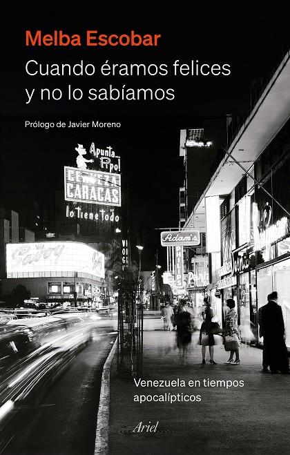 CUANDO ÉRAMOS FELICES Y NO LO SABÍAMOS | 9788434435445 | ESCOBAR, MELBA | Galatea Llibres | Librería online de Reus, Tarragona | Comprar libros en catalán y castellano online