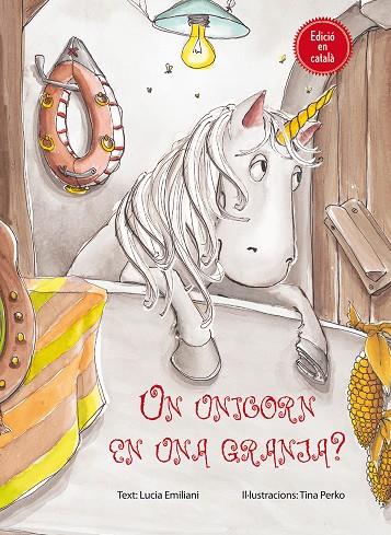UN UNICORN EN UNA GRANJA? | 9788416648078 | EMILIANI, LUCIA | Galatea Llibres | Llibreria online de Reus, Tarragona | Comprar llibres en català i castellà online