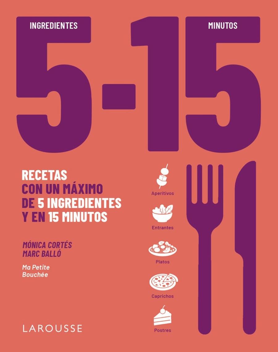 5 INGREDIENTES, 15 MINUTOS | 9791388145087 | CORTÉS, MÓNICA/BALLÓ COLELL, MARC | Galatea Llibres | Llibreria online de Reus, Tarragona | Comprar llibres en català i castellà online