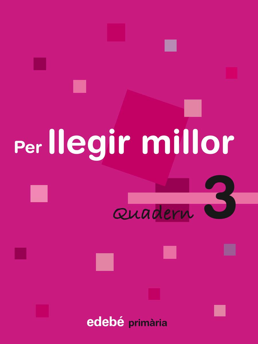 PER LLEGIR MILLOR 3 E.P. | 9788423690428 | Galatea Llibres | Librería online de Reus, Tarragona | Comprar libros en catalán y castellano online
