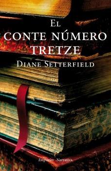 CONTE NUMERO TRETZE, EL | 9788497872379 | SETTERFIELD, DIANE | Galatea Llibres | Librería online de Reus, Tarragona | Comprar libros en catalán y castellano online