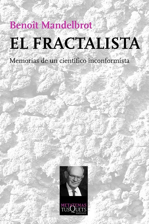EL FRACTALISTA | 9788483838785 | MANDELBROT, BENOIT | Galatea Llibres | Llibreria online de Reus, Tarragona | Comprar llibres en català i castellà online