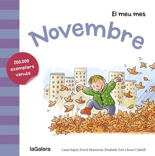 EL MEU MES. NOVEMBRE | 9788424655822 | ESPOT, LAURA/MONSERRAT, DAVID/TORT, ELISABETH | Galatea Llibres | Librería online de Reus, Tarragona | Comprar libros en catalán y castellano online