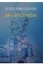 DE LAS CENIZAS | 9788484338772 | GALVAN, GUILLERMO | Galatea Llibres | Llibreria online de Reus, Tarragona | Comprar llibres en català i castellà online