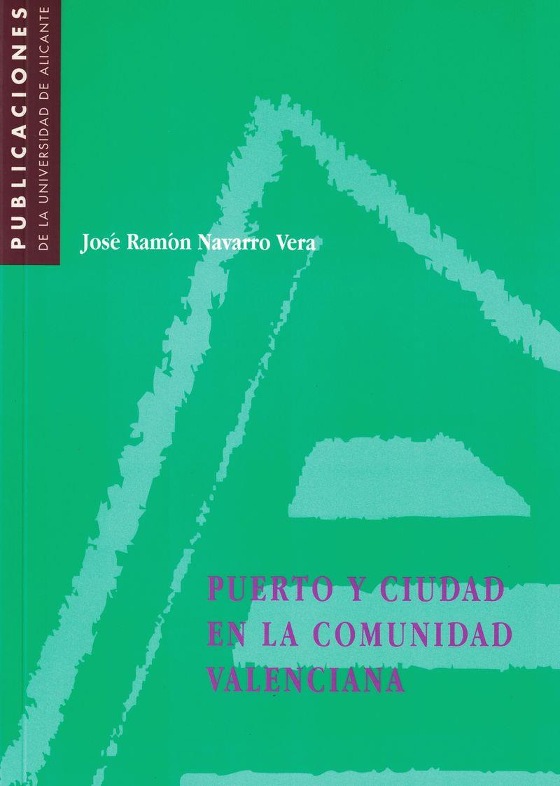PUERTO Y CIUDAD EN LA COMUNIDAD VALENCIANA | 9788479083748 | NAVARRO VERA, JOSE RAMON | Galatea Llibres | Librería online de Reus, Tarragona | Comprar libros en catalán y castellano online
