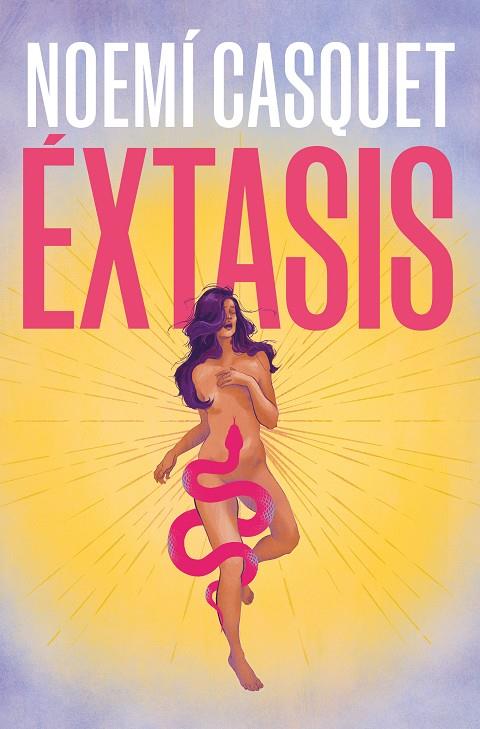 ÉXTASIS | 9788466672863 | CASQUET, NOEMÍ | Galatea Llibres | Llibreria online de Reus, Tarragona | Comprar llibres en català i castellà online