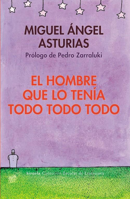 EL HOMBRE QUE LO TENÍA TODO TODO TODO | 9788498418347 | ASTURIAS, MIGUEL ÁNGEL | Galatea Llibres | Librería online de Reus, Tarragona | Comprar libros en catalán y castellano online