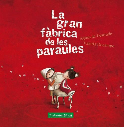 LA GRAN FÀBRICA DE LES PARAULES | 9788417303891 | LESTRADE, AGNÈS DE | Galatea Llibres | Llibreria online de Reus, Tarragona | Comprar llibres en català i castellà online