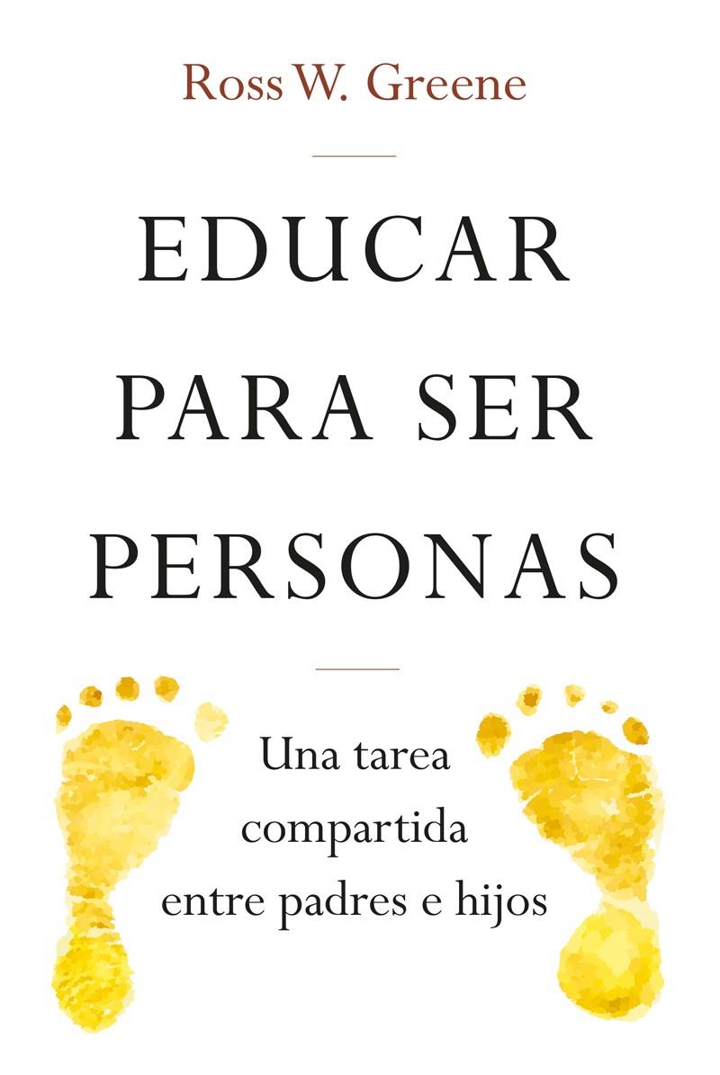 EDUCAR PARA SER PERSONAS | 9788427141742 | W. GREENE, ROSS | Galatea Llibres | Llibreria online de Reus, Tarragona | Comprar llibres en català i castellà online
