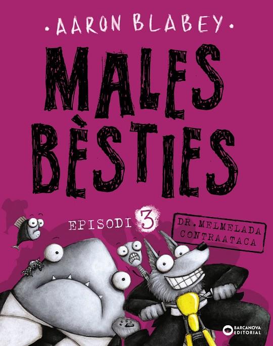 MALES BèSTIES. EPISODI 3 | 9788448942137 | BLABEY, AARON | Galatea Llibres | Llibreria online de Reus, Tarragona | Comprar llibres en català i castellà online