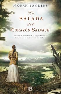 LA BALADA DEL CORAZON SALVAJE | 9788466653879 | SANDERS, NORAH | Galatea Llibres | Librería online de Reus, Tarragona | Comprar libros en catalán y castellano online