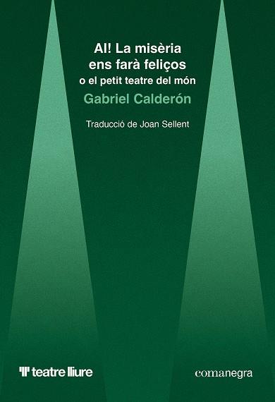 AI! LA MISÈRIA ENS FARÀ FELIÇOS | 9788410161948 | CALDERÓN, GABRIEL | Galatea Llibres | Llibreria online de Reus, Tarragona | Comprar llibres en català i castellà online