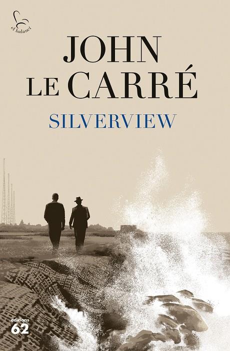 SILVERVIEW | 9788429779943 | LE CARRÉ, JOHN | Galatea Llibres | Librería online de Reus, Tarragona | Comprar libros en catalán y castellano online
