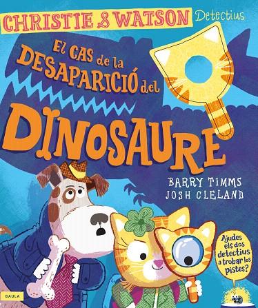EL CAS DE LA DESAPARICIÓ DEL DINOSAURE | 9788447953684 | TIMMS, BARRY | Galatea Llibres | Librería online de Reus, Tarragona | Comprar libros en catalán y castellano online