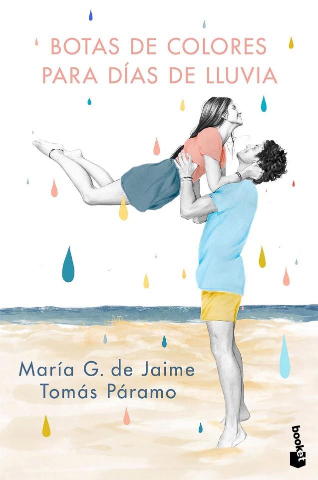 BOTAS DE COLORES PARA DÍAS DE LLUVIA | 9788427049529 | DE JAIME, MARIA - TOMÁS PÁRAMO | Galatea Llibres | Librería online de Reus, Tarragona | Comprar libros en catalán y castellano online