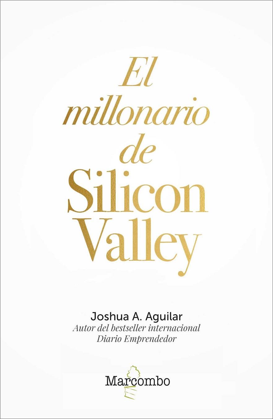 EL MILLONARIO DE SILICON VALLEY | 9788426726841 | AGUILAR, JOSHUA | Galatea Llibres | Llibreria online de Reus, Tarragona | Comprar llibres en català i castellà online