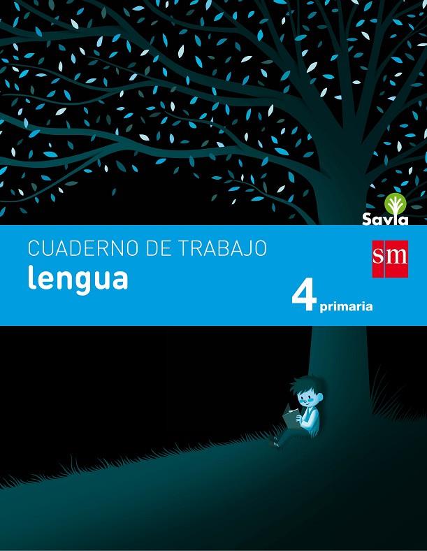 CUADERNO LENGUA 4º PRIMARIA SAVIA | 9788467592917 | ECHEVARRÍA, ESTHER | Galatea Llibres | Librería online de Reus, Tarragona | Comprar libros en catalán y castellano online