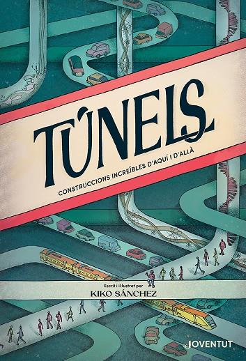 TÚNELS | 9788426148421 | SÁNCHEZ ROBLEDILLO, KIKO | Galatea Llibres | Librería online de Reus, Tarragona | Comprar libros en catalán y castellano online