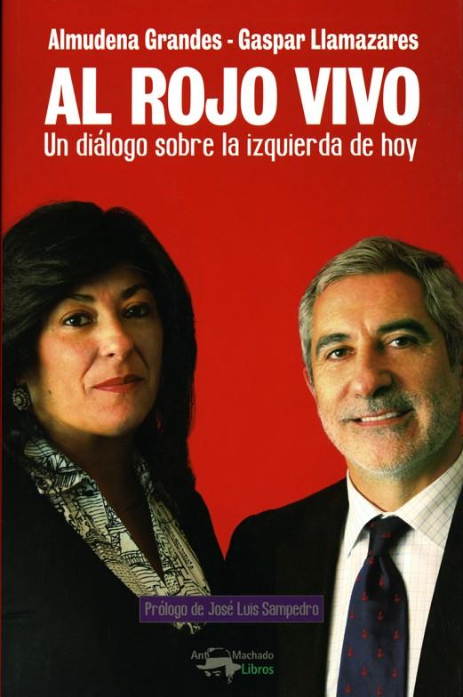 AL ROJO VIVO | 9788477744702 | GRANDES, ALMUDENA | Galatea Llibres | Librería online de Reus, Tarragona | Comprar libros en catalán y castellano online