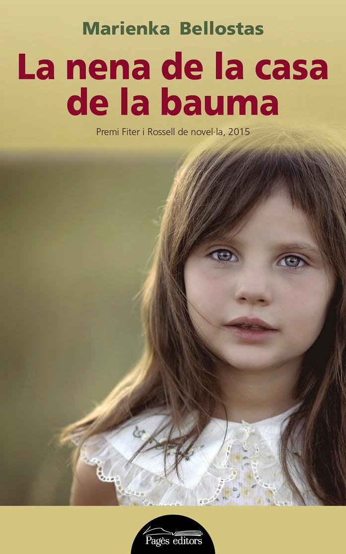 LA NENA DE LA CASA DE LA BAUMA | 9788499757285 | BELLOSTAS PUIG, MARIENKA | Galatea Llibres | Librería online de Reus, Tarragona | Comprar libros en catalán y castellano online