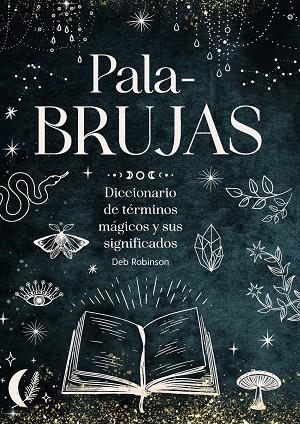 PALABRUJAS | 9791387775094 | ROBINSON, DEB | Galatea Llibres | Llibreria online de Reus, Tarragona | Comprar llibres en català i castellà online
