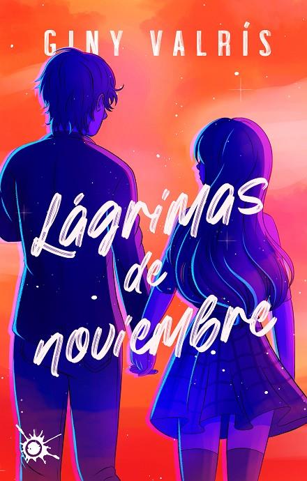 LÁGRIMAS DE NOVIEMBRE | 9788418582721 | VALRÍS, GINY | Galatea Llibres | Librería online de Reus, Tarragona | Comprar libros en catalán y castellano online
