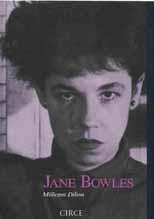 JANE BOWLES | 9788477650249 | DILLON, MILLICENT | Galatea Llibres | Librería online de Reus, Tarragona | Comprar libros en catalán y castellano online