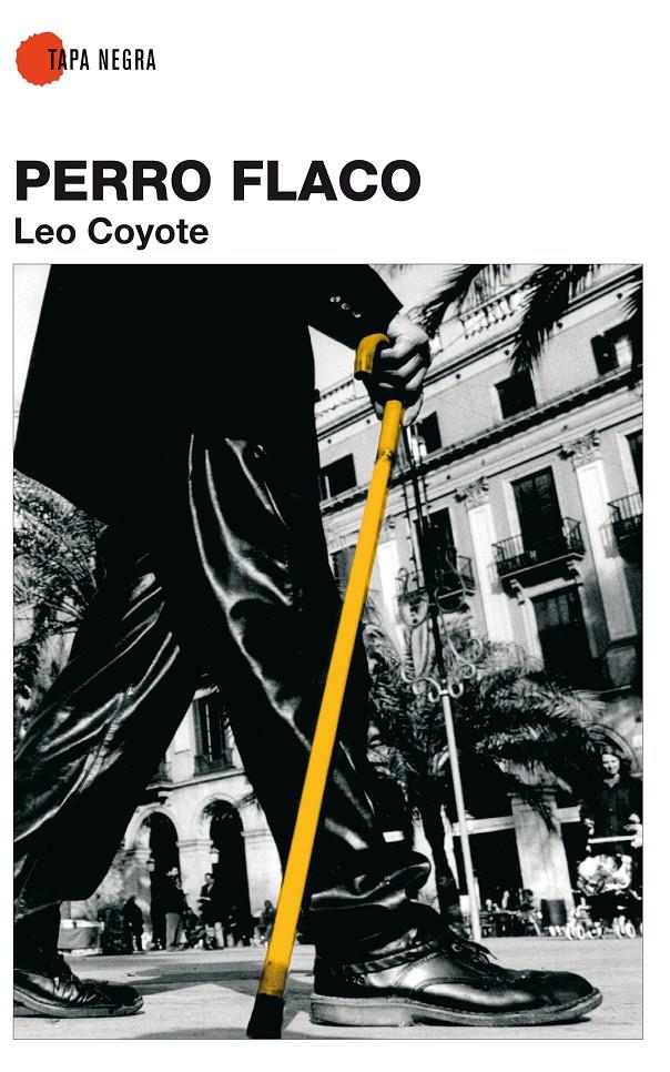 PERRO FLACO | 9788488586148 | COYOTE, LEO | Galatea Llibres | Llibreria online de Reus, Tarragona | Comprar llibres en català i castellà online