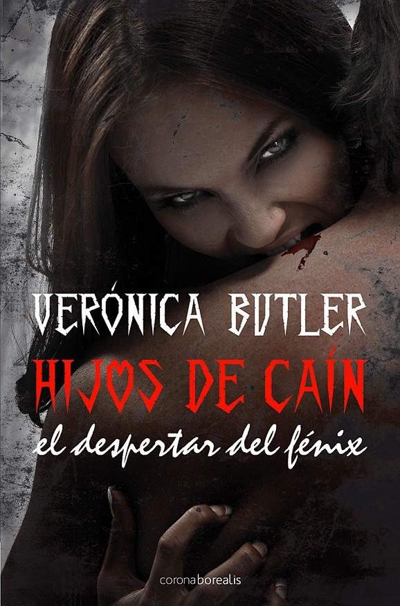 HIJOS DE CAIN, EL DESPERTAR DEL FENIX | 9788492635160 | BULTER, VERONICA | Galatea Llibres | Librería online de Reus, Tarragona | Comprar libros en catalán y castellano online