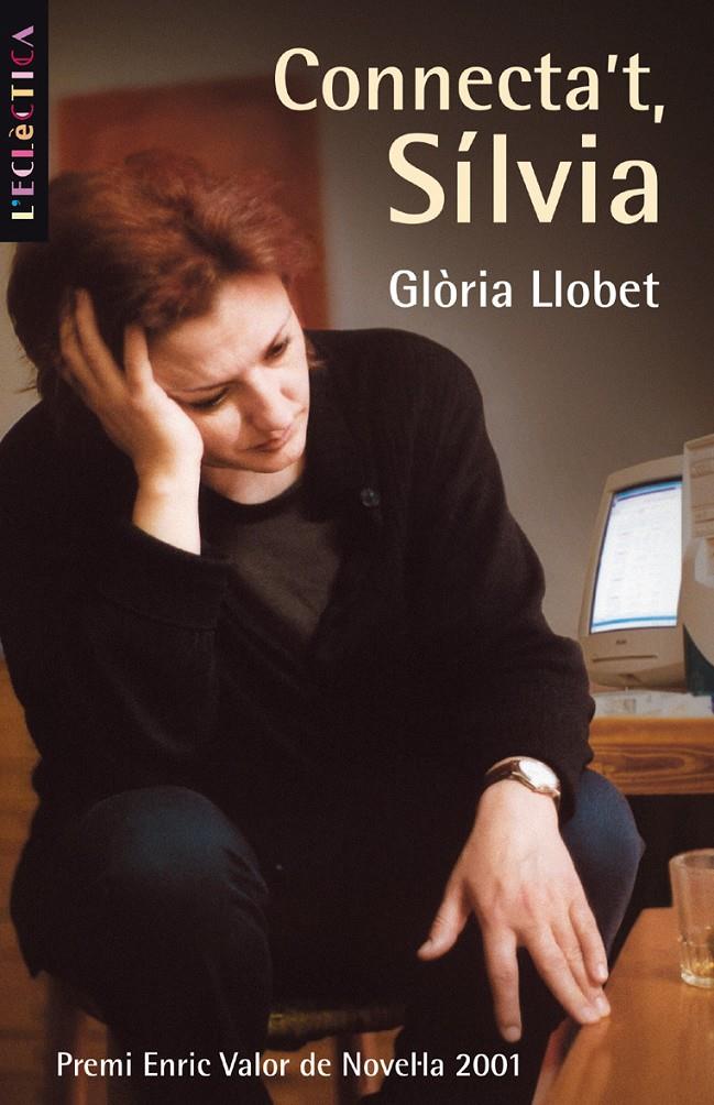 CONNECTA'T SILVIA | 9788476606759 | LLOBET, GLORIA | Galatea Llibres | Llibreria online de Reus, Tarragona | Comprar llibres en català i castellà online