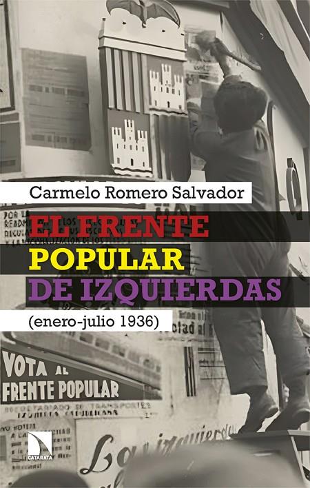 EL FRENTE POPULAR DE IZQUIERDAS | 9788410674974 | ROMERO SALVADOR, CARMELO | Galatea Llibres | Llibreria online de Reus, Tarragona | Comprar llibres en català i castellà online