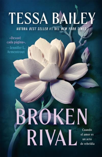 BROKEN RIVAL | 9788410391734 | BAILEY, TESSA | Galatea Llibres | Llibreria online de Reus, Tarragona | Comprar llibres en català i castellà online