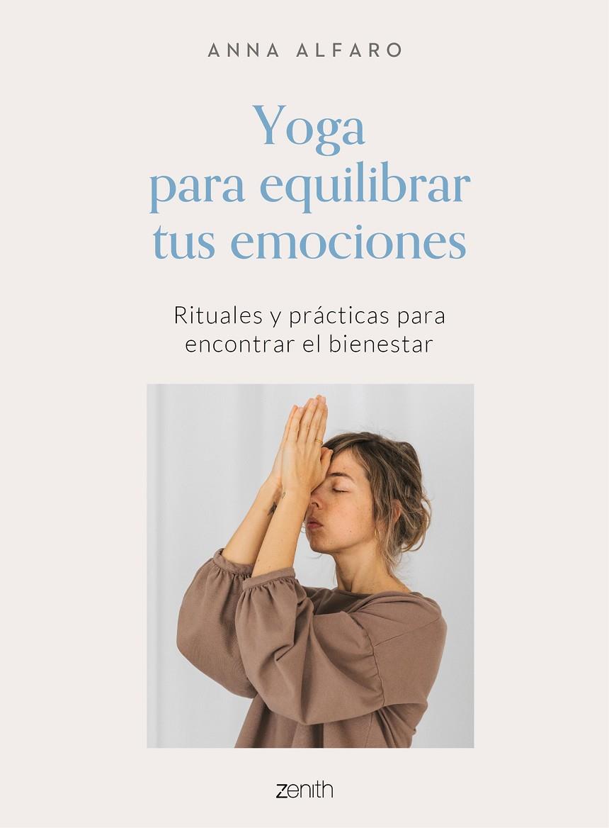YOGA PARA EQUILIBRAR TUS EMOCIONES | 9788408242772 | ALFARO, ANNA | Galatea Llibres | Llibreria online de Reus, Tarragona | Comprar llibres en català i castellà online