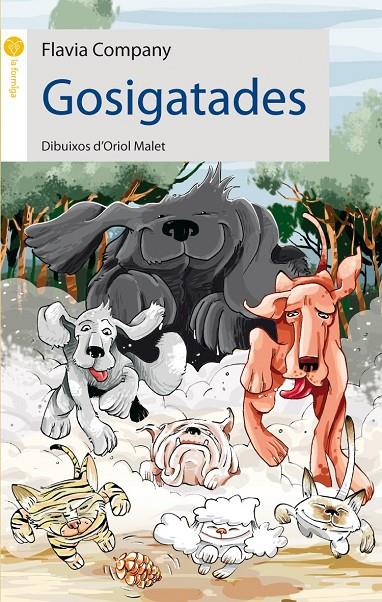 GOSIGATADES | 9788496726222 | COMPANY, FLAVIA | Galatea Llibres | Llibreria online de Reus, Tarragona | Comprar llibres en català i castellà online