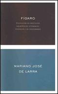 FIGARO | 9788484321194 | LARRA, MARIANO JOSE DE | Galatea Llibres | Librería online de Reus, Tarragona | Comprar libros en catalán y castellano online