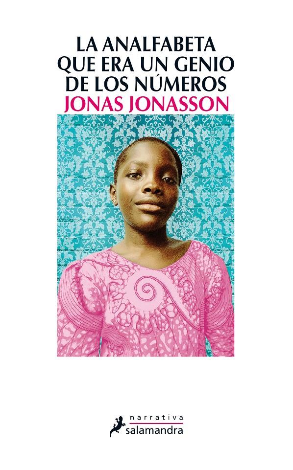 LA ANALFABETA QUE ERA UN GENIO DE LOS NÚMEROS | 9788498385724 | JONASSON, JONAS | Galatea Llibres | Librería online de Reus, Tarragona | Comprar libros en catalán y castellano online