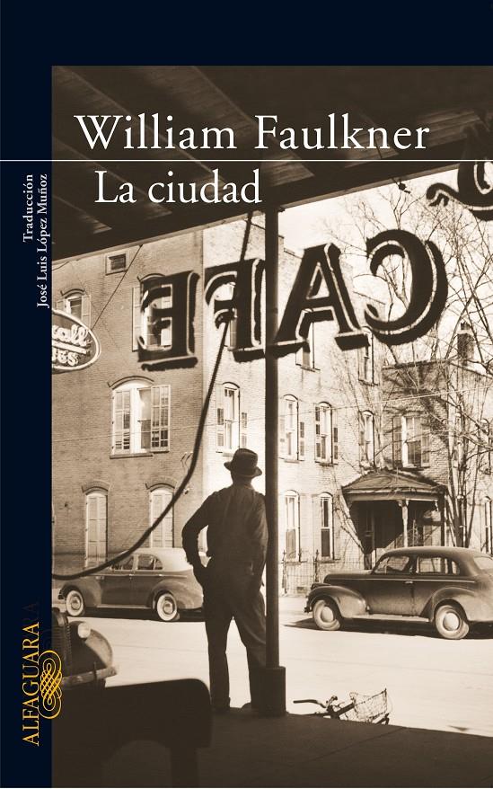 LA CIUDAD | 9788420470146 | FAULKNER, WILLIAM | Galatea Llibres | Llibreria online de Reus, Tarragona | Comprar llibres en català i castellà online